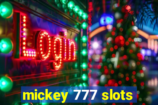 mickey 777 slots